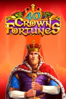 40 Crown Fortunes